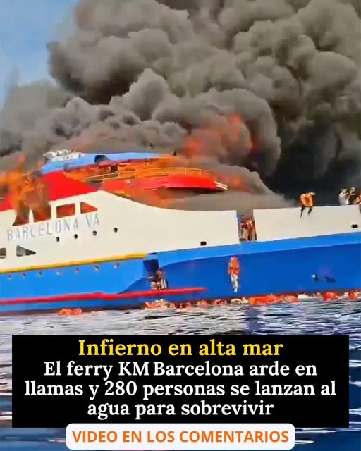Incendio en el ferry KM Barcelona obliga a 280 personas a lanzarse al mar